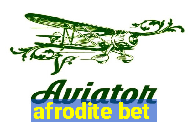 afrodite bet